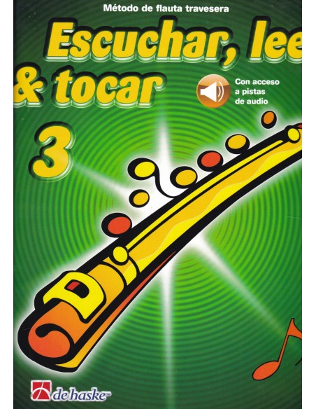 ESCUCHAR LEER Y TOCAR 3 FLAUTA TRAVESERA