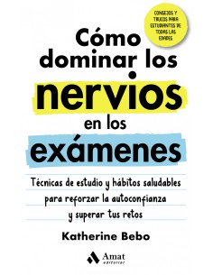 Como dominar los nervios en los examenes