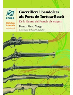 Guerrillers i bandolers als Ports de Tortosa Beseit
