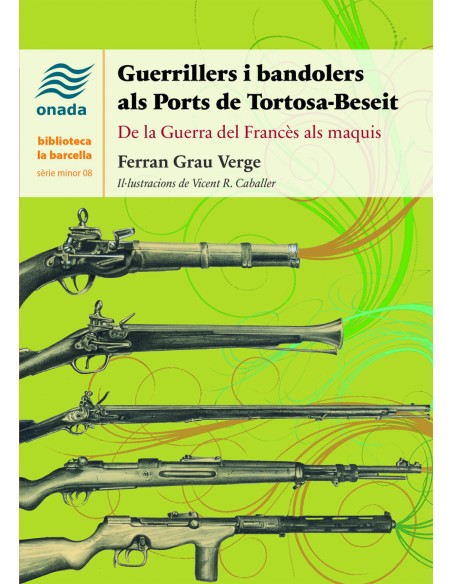 Guerrillers i bandolers als Ports de Tortosa Beseit