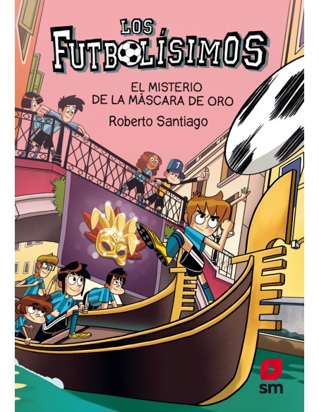 LOS FUTBOLISIMOS 20 EL MISTERIO DE LA MASCARA DE ORO