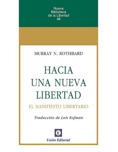 HACIA UNA NUEVA LIBERTAD