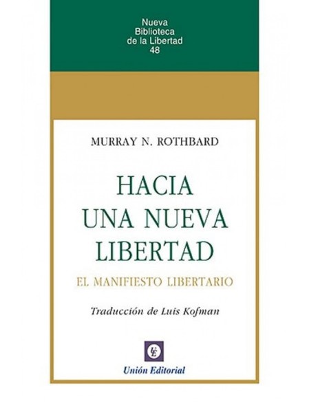 HACIA UNA NUEVA LIBERTAD