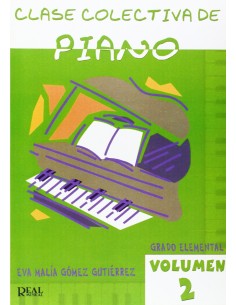 CLASE COLECTIVA PIANO VOL 2 GRADO ELEMENTAL