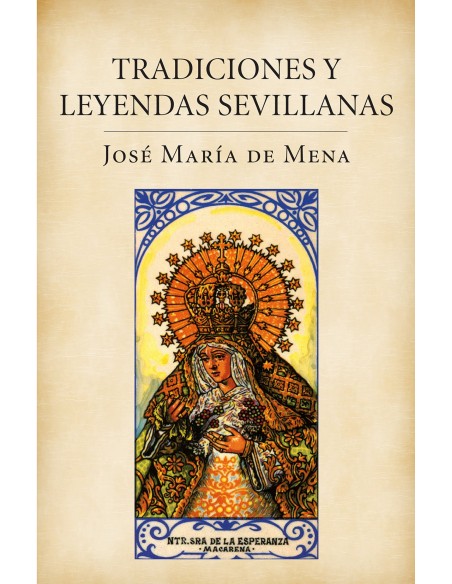 Tradiciones y leyendas sevillanas