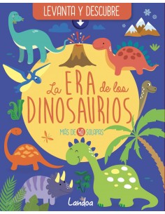 LA ERA DE LOS DINOSAURIOS