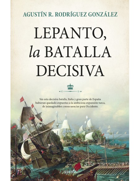 Lepanto la batalla decisiva