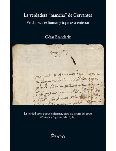 LA VERDADERA MANCHA DE CERVANTES