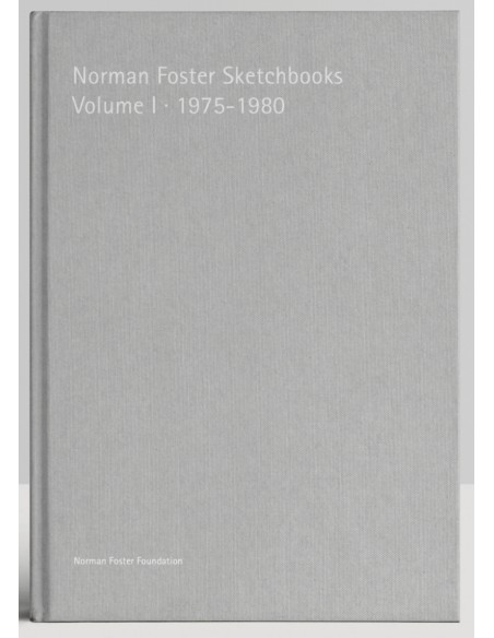Norman Foster Sketchbooks Volume I 1975 1980