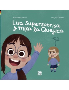 Lisa Supersonrisa y Mika la Quejica