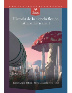 Historia de la ciencia ficcion latinoamericana I