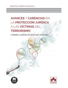 Avances y carencias en la proteccion juridica a las victimas del terrorismo