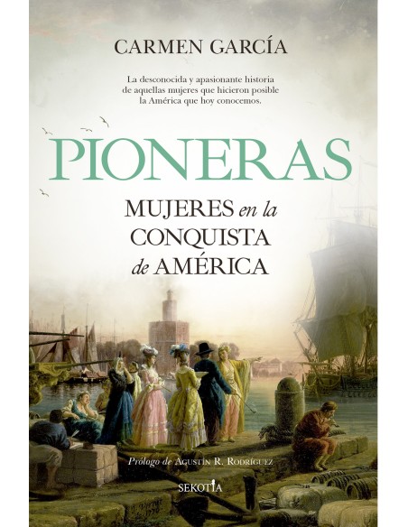 Pioneras Mujeres en la conquista de America