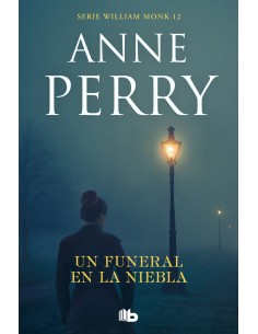 Un funeral en la niebla Detective William Monk 12