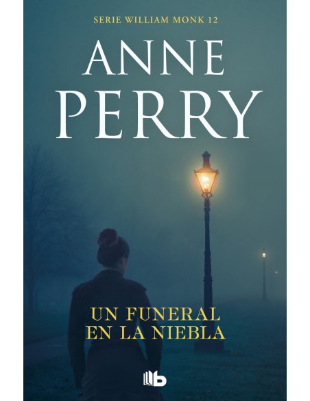 Un funeral en la niebla Detective William Monk 12