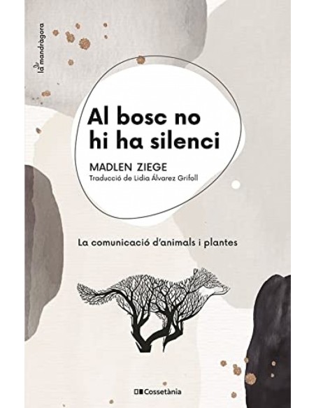 Al bosc no hi ha silenci