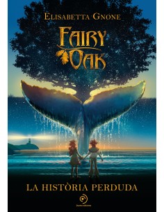 Fairy Oak La historia perduda