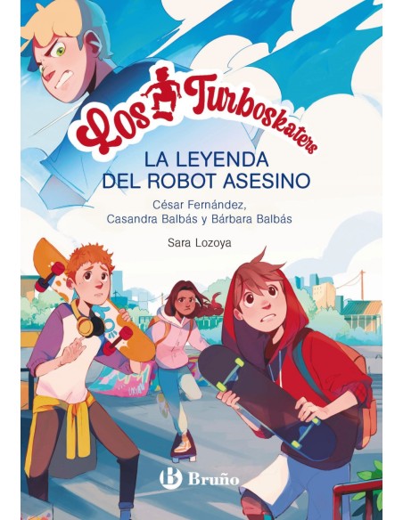 Los Turboskaters 1 La leyenda del robot asesino