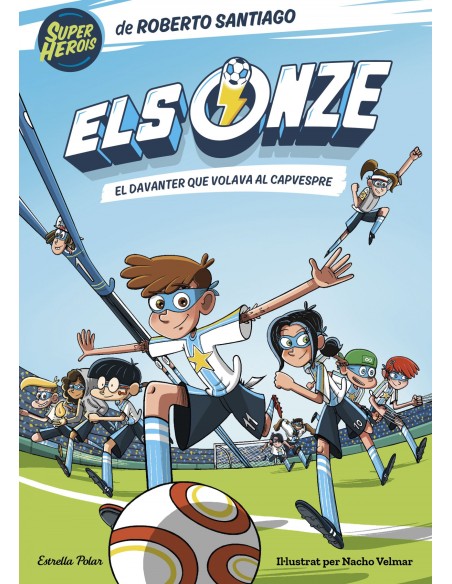 Els Onze 1 El davanter que volava al capvespre