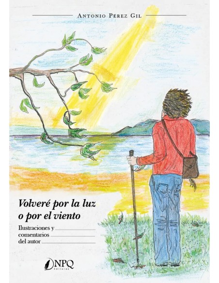 VOLVERE POR LA LUZ O POR EL VIENTO