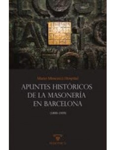 Apuntes historicos de la masoneria en Barcelona