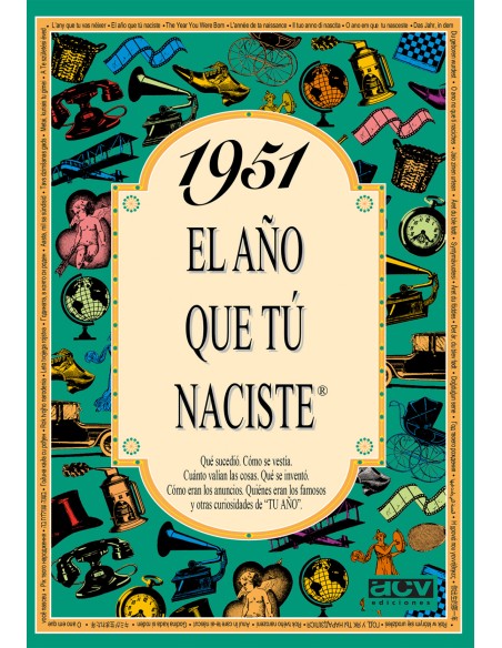 1951 El ano que tu naciste