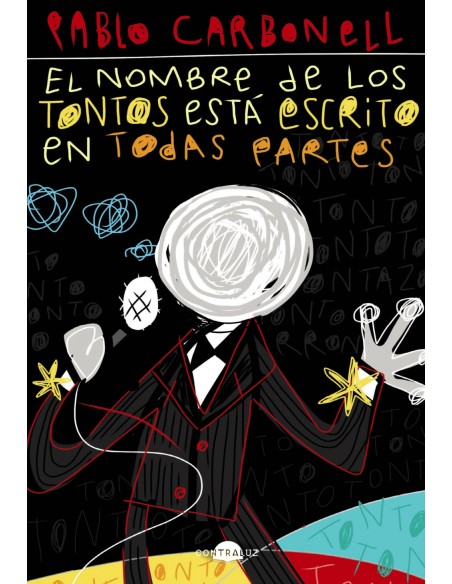 El nombre de los tontos esta escrito en todas partes