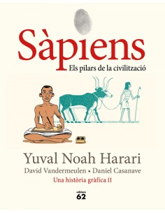 Sapiens 2 Els pilars de la civilitzacio