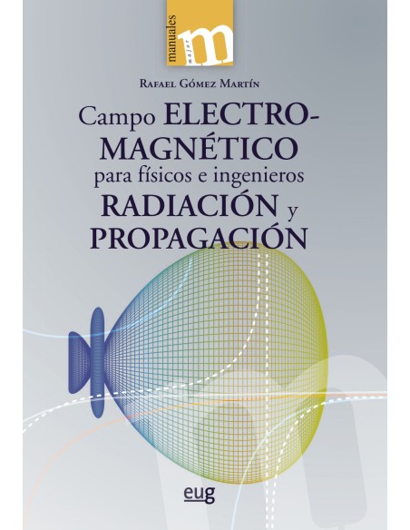 Campo electromagnetico para fisicos e ingenieros