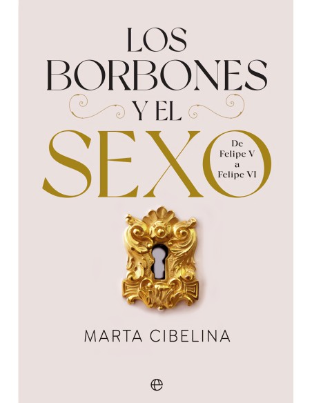 Los Borbones y el sexo