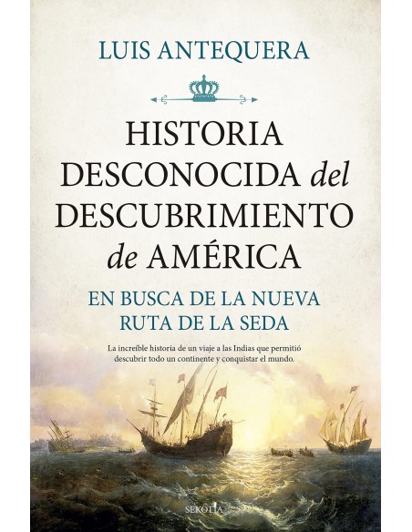 HISTORIA DESCONOCIDA DEL DESCUBRIMIENTO DE AMERICA