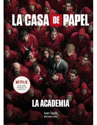 La casa de papel La Academia