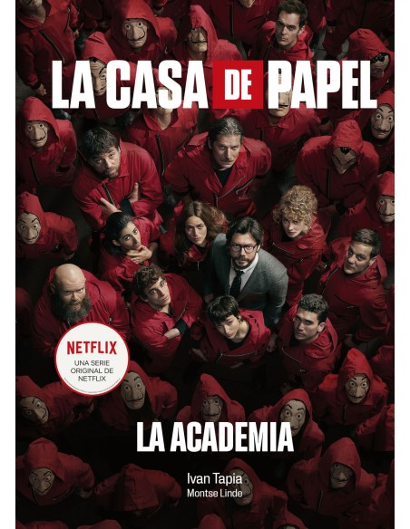 La casa de papel La Academia