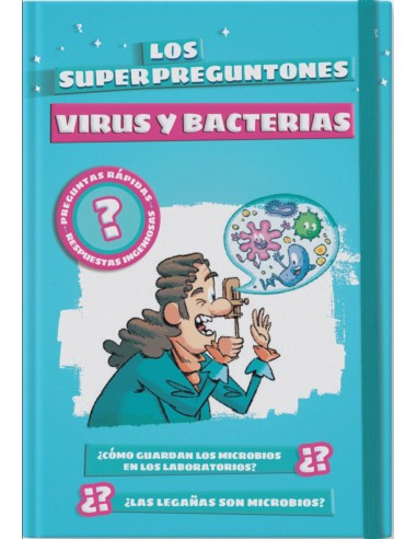 Los superpreguntones Virus y bacterias