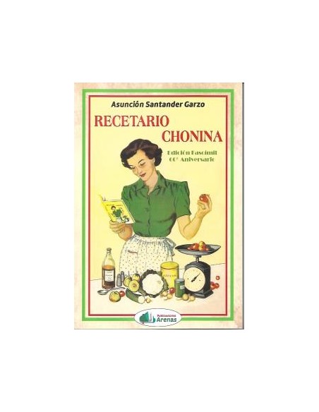 RECETARIO DE CHONINA EDICION FASCIMIL 60 ANIVERSARIO