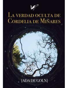 La verdad oculta de Cordelia de Minares