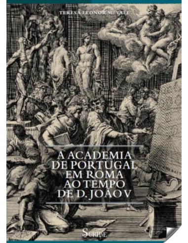 A Academia de Portugal em Roma ao tempo de D Joao V