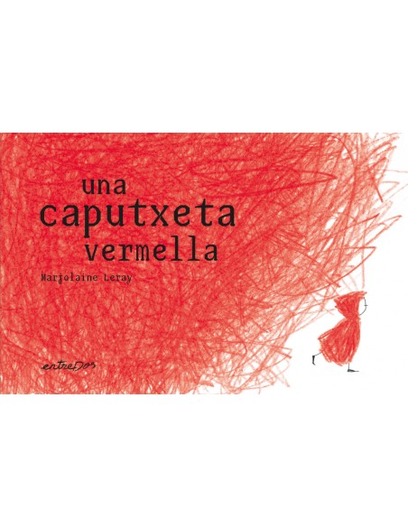 una caputxeta vermella una caputxeta vermella