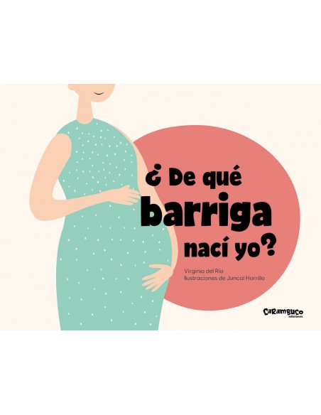 De que barriga naci yo