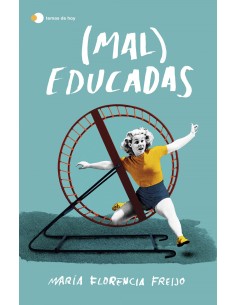 Mal Educadas
