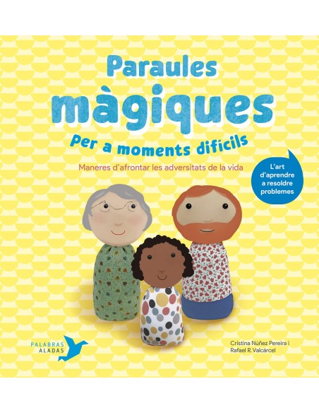 Paraules magiques per a moments dificils Paraules magiques per a moments dificils
