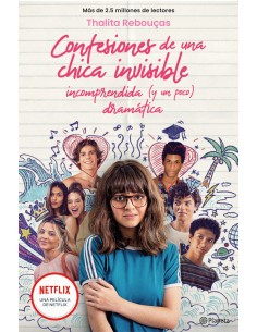 Confesiones de una chica invisible incomprendida y un poco dramatica