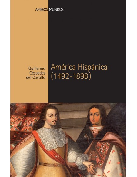 America hispanica 1492 1898