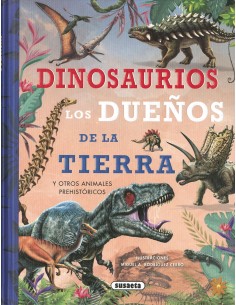 Dinosaurios los duenos de la Tierra
