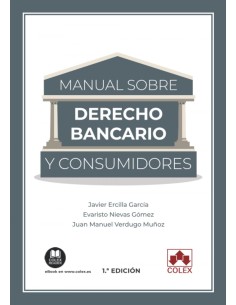 MANUAL DE DERECHO BANCARIO Y CONSUMIDORES
