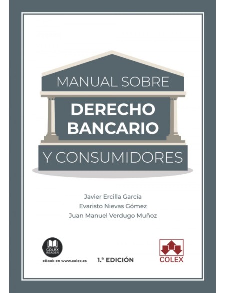 MANUAL DE DERECHO BANCARIO Y CONSUMIDORES