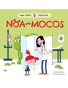 Mar Lopez Pediatra Noa y los mocos
