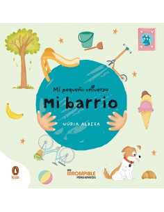 Mi barrio Mi pequeno universo Pequenas manitas