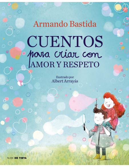 Cuentos para criar con amor y respeto