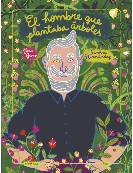 El hombre que plantaba arboles